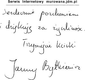 Serdecznie pozdrowiam i dzikuj za yczliwo. Trzymajcie kciuki. January Btkiewicz